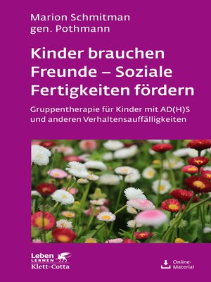 cover image of Kinder brauchen Freunde--Soziale Fertigkeiten fördern (Leben Lernen, Bd. 229)